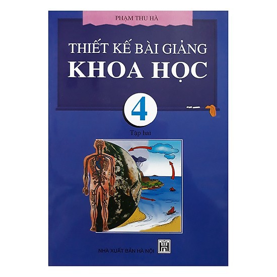 Sách - Thiết kế bài giảng Khoa học 4 Tập 2