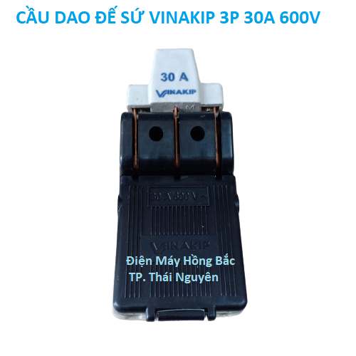 Cầu dao điện đế sứ đúc 3 pha 30A 600V - Vinakip