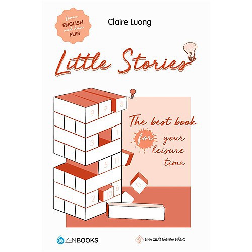Little Stories: The best book for your leisure time - Tác giả: Claire Luong