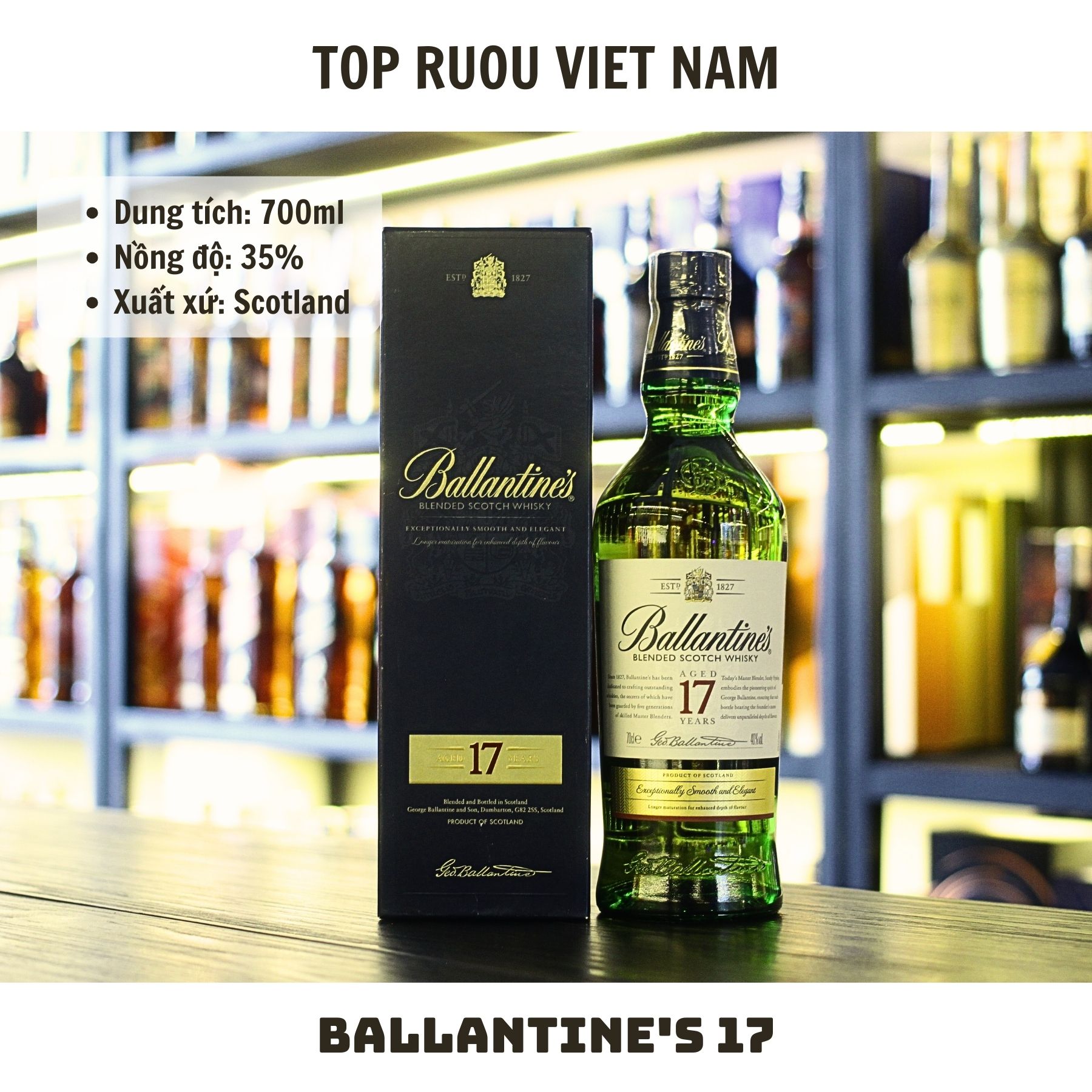 [Top Rượu VN] Rượu Whisky Ballantine's 17 - 700ml [Chính Hãng]