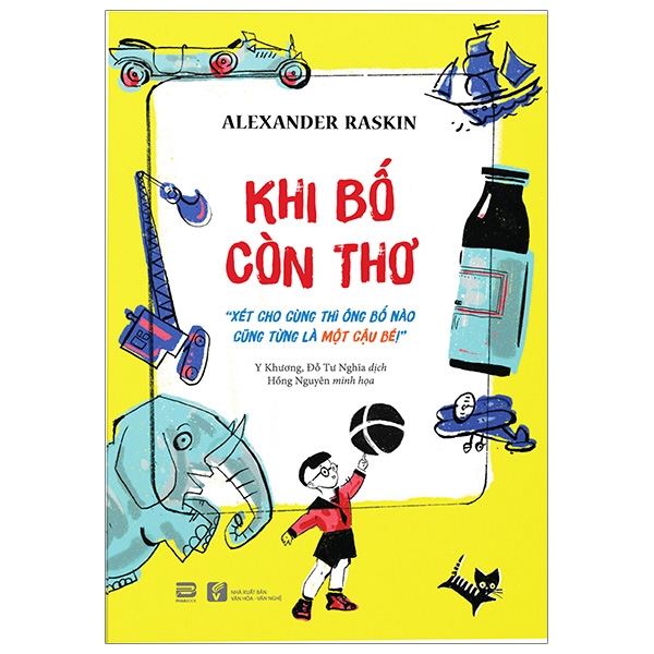 Fahasa - Khi Bố Còn Thơ - When Daddy Was A Little Boy