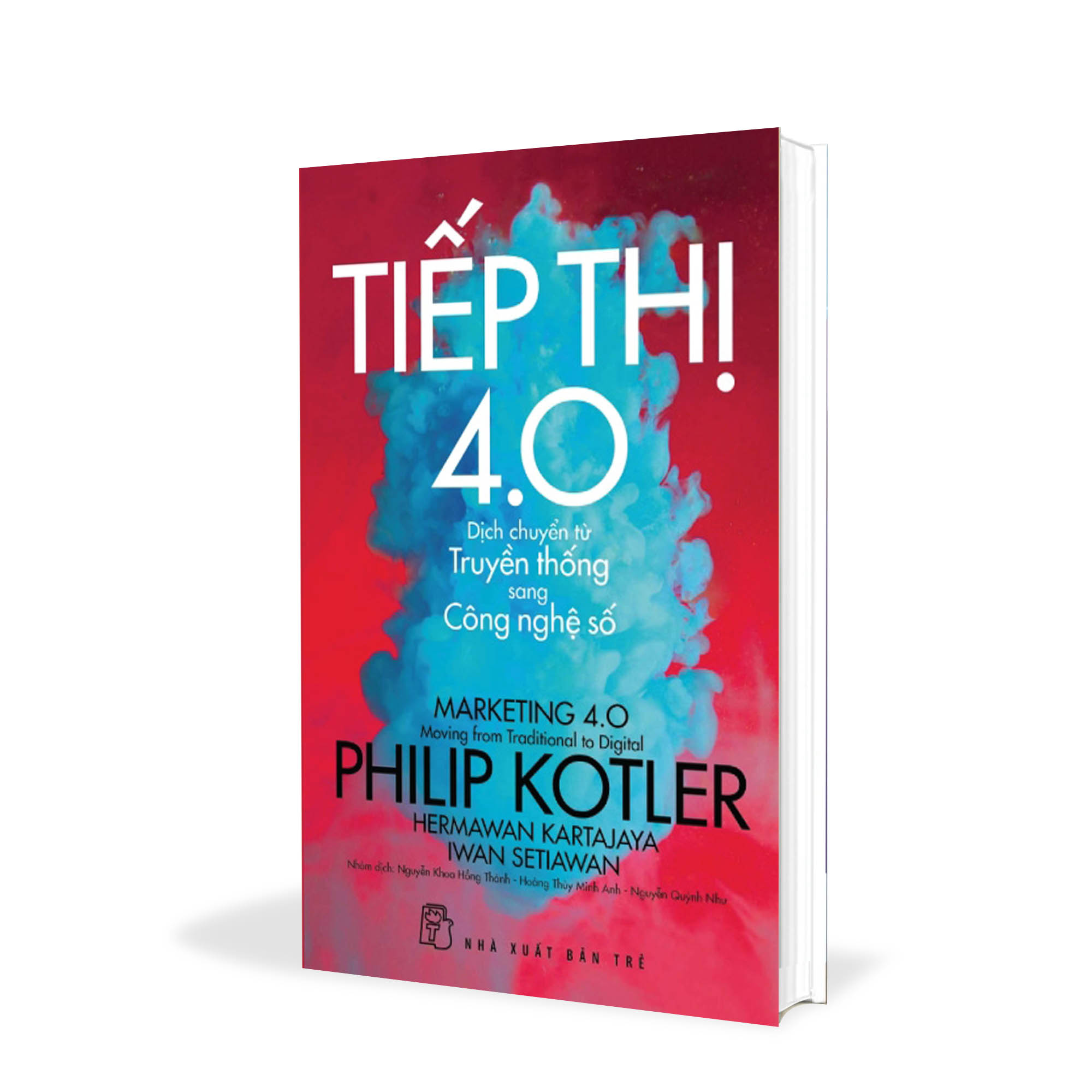Tiếp thị 4.0 - dịch chuyển từ truyền thống sang công nghệ số - philip kotler