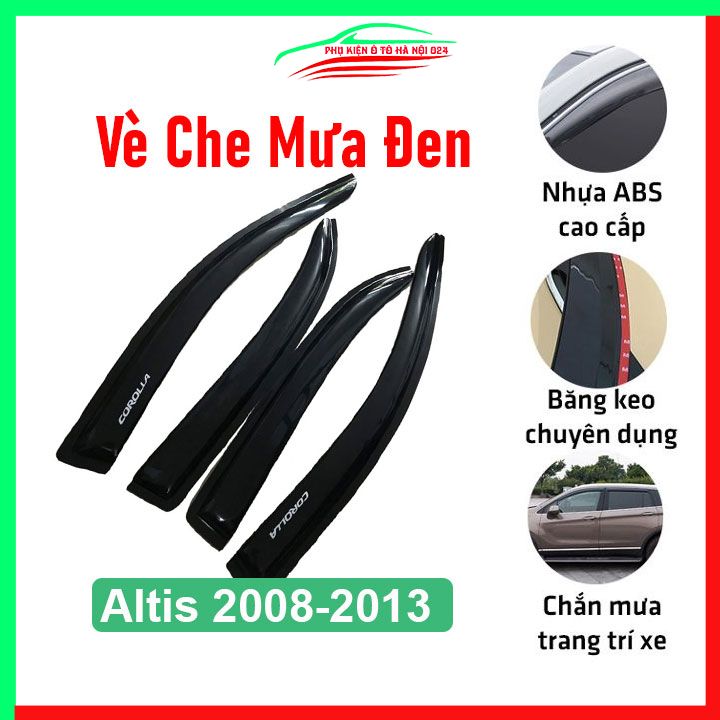 Vè che mưa ô tô Altis 2008-2013 Vè Đen, nhựa ABS chắn mưa, cản bụi tốt, vè chắn mưa xe hơi có băng dính mặt sau chắc chắn