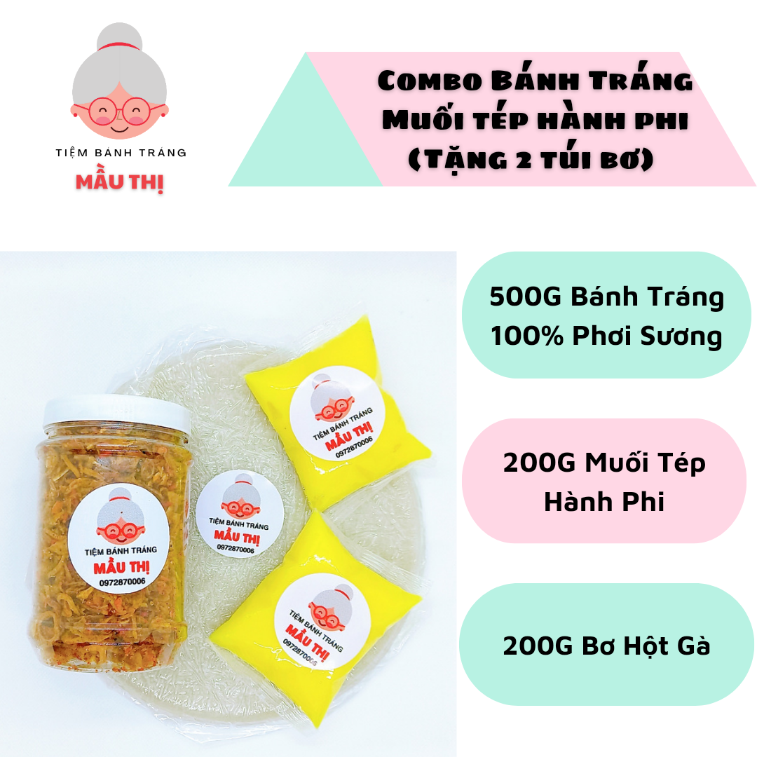 Combo 500g Bánh Tráng Phơi Sương  200gr Muối Tép Hành Phi 200gr Bơ Hột Gà