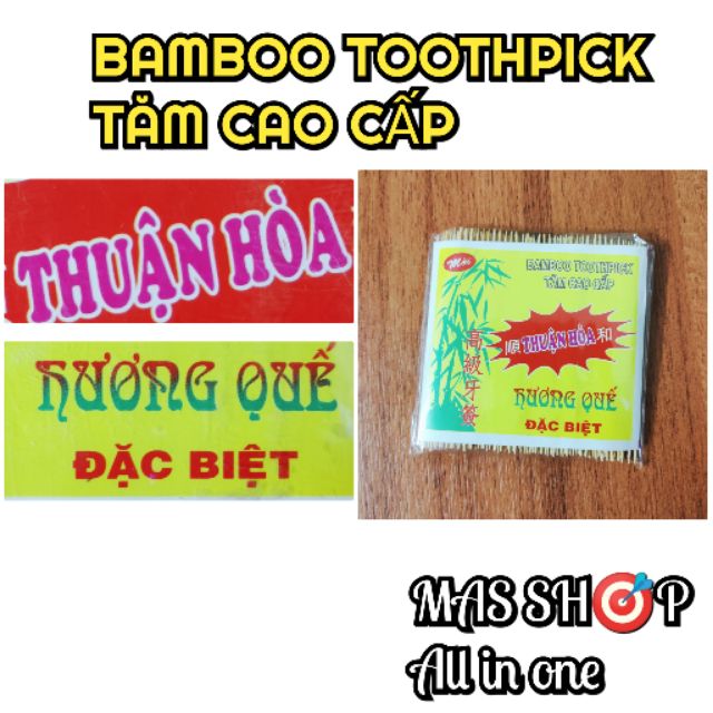 Tăm tre / Tăm xỉa răng HƯƠNG QUẾ cao cấp