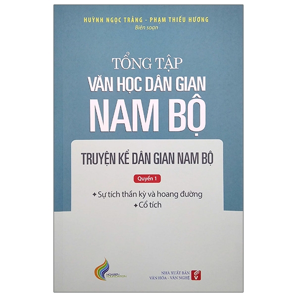 Fahasa - tổng tập văn học dân gian nam bộ - tập 1