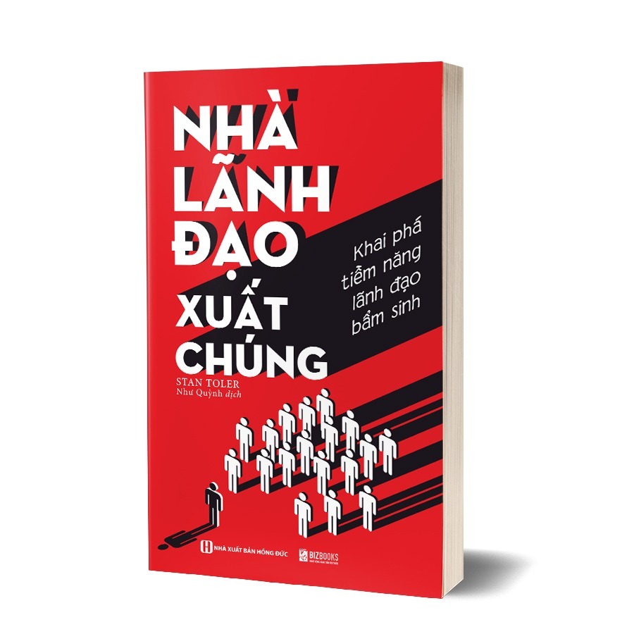 Sách nhà lãnh đạo xuất chúng: khai phá tiềm năng lãnh đạo bẩm sinh