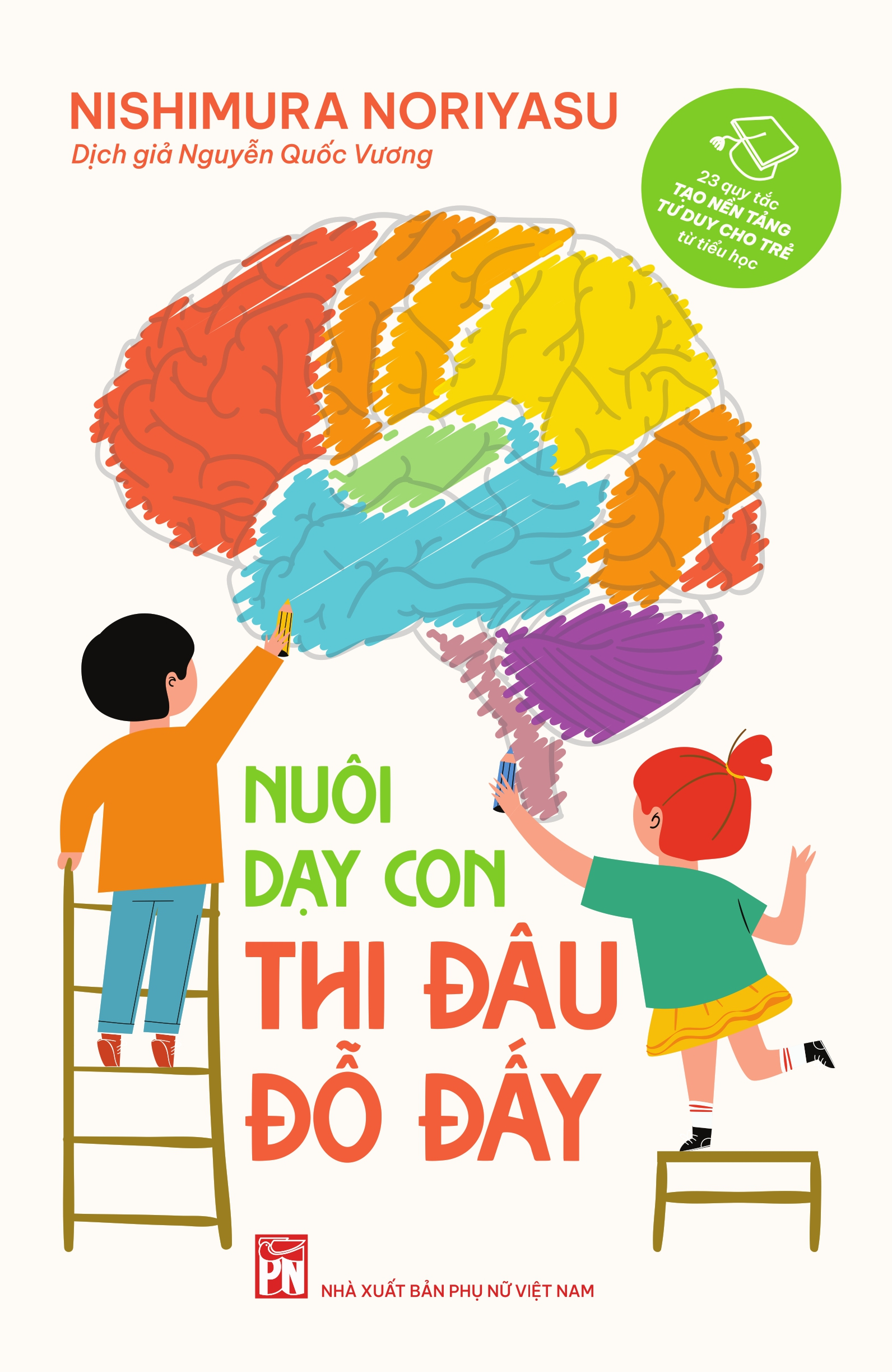 Sách - Nuôi Dạy Con Thi Đâu Đỗ Đấy - NXB Phụ Nữ VN