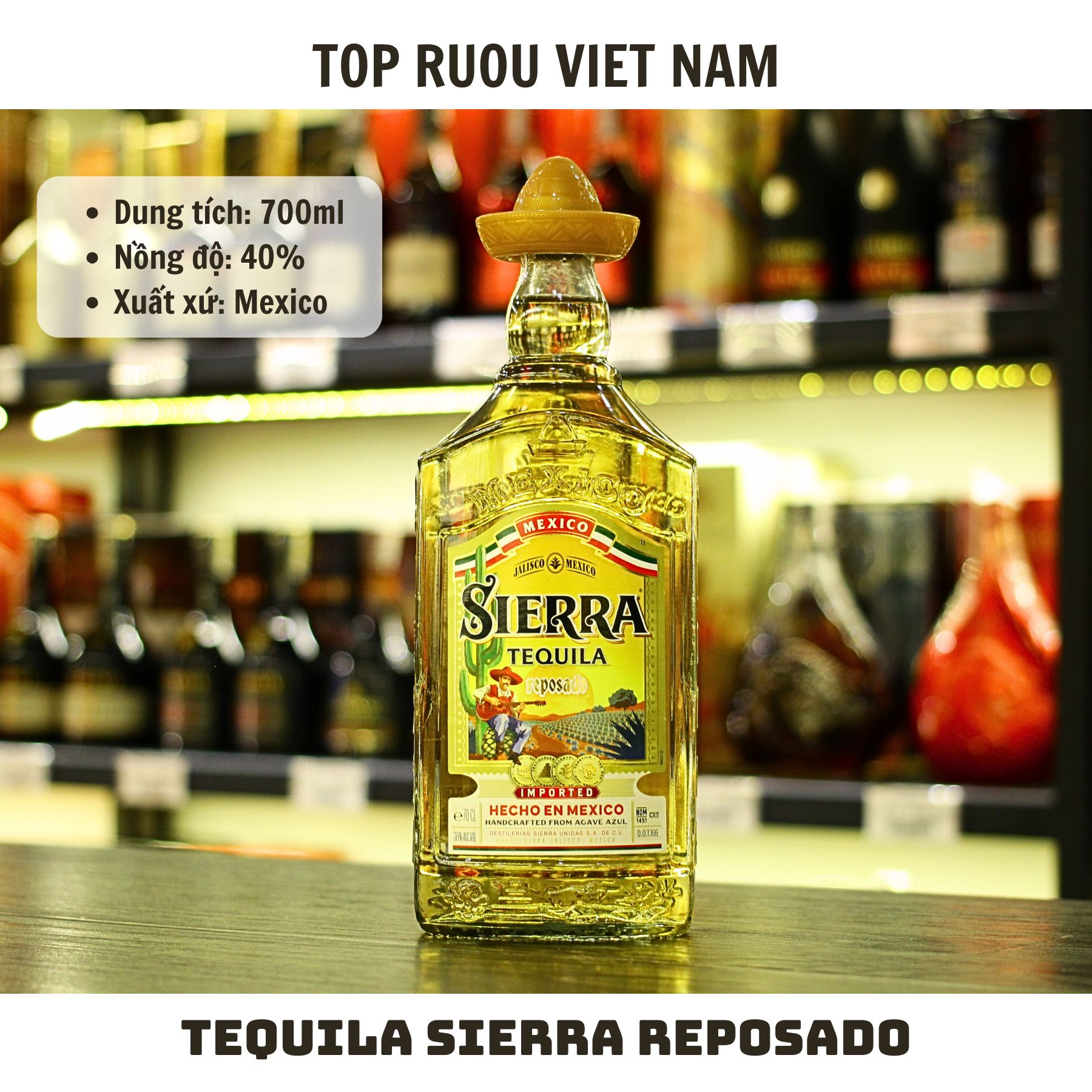 [Top Rượu VN] Rượu Tequila Sierra Reposado 700ml [Chính Hãng]