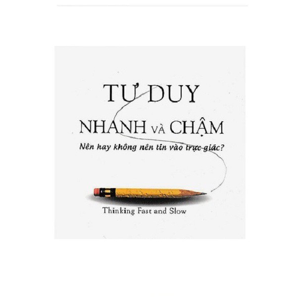 nguyetlinhbook Sách - Tư Duy Nhanh Và Chậm (nguyetlinhbook).