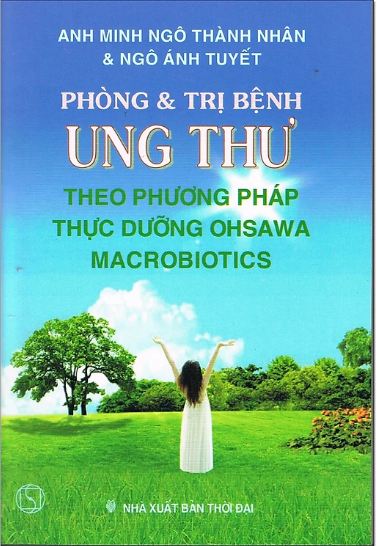 Phòng trị bệnh ung thu theo phương pháp thực dưỡng Ohsawa Macrobiotics
