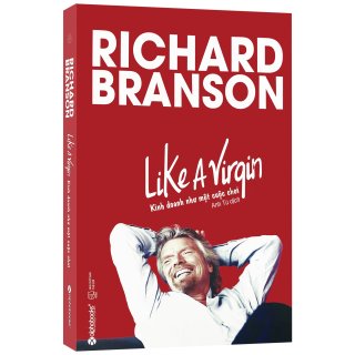 Sách Like A Virgin - Kinh Doanh Như Một Cuộc Chơi - Richard Branson thumbnail