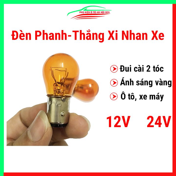 1 bóng đèn phanh đèn thắng xi nhan ô tô, xe máy đui cài 2 tóc 12v / 24v 21w sáng vàng