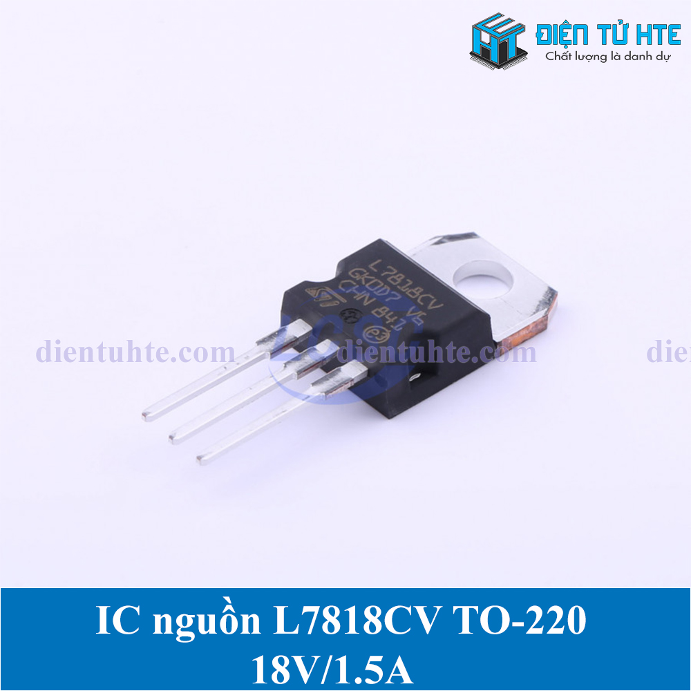 Combo 3 IC ổn áp nguồn LDO 7818 L7818CV 18V 1.5A chân cắm TO-220