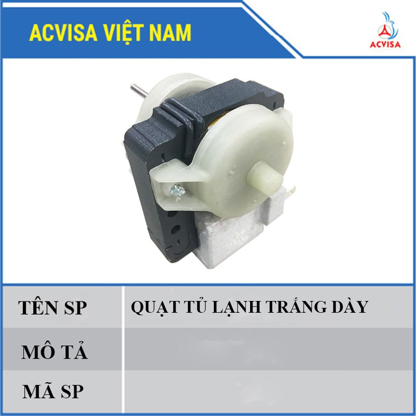 Quạt tủ lạnh loại trắng mỏng - trắng dày