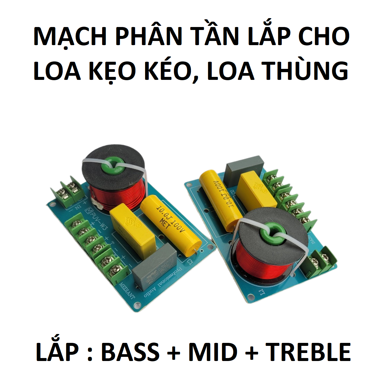 Mạch phân tần 3 đường tiếng công suất nhỏ w3 - loại kẹp dây - phân tần 3 loa - phân tần loa kẹo kéo