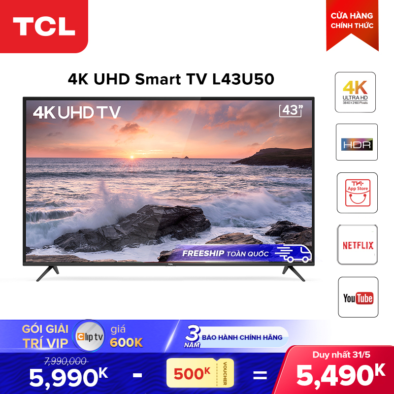 Bảng giá Smart TV 43 inch TCL 4K UHD wifi - L43U50 - HDR, Micro Dimming, Dolby, T-cast - Tivi giá rẻ chất lượng - Bảo hành 3 năm