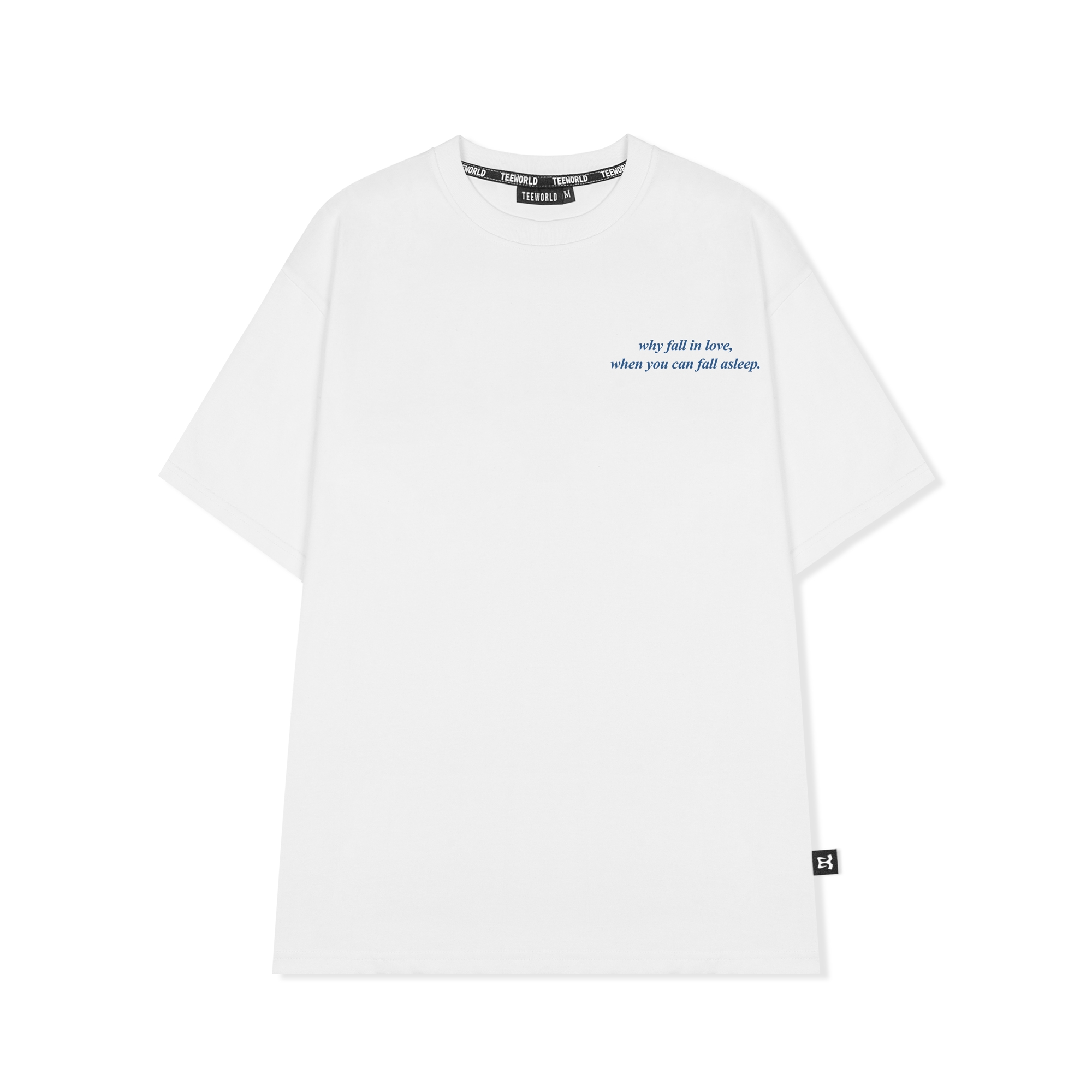 Áo thun Teeworld Why Fall In Love When You Can Fall Asleep Nam Nữ Unisex