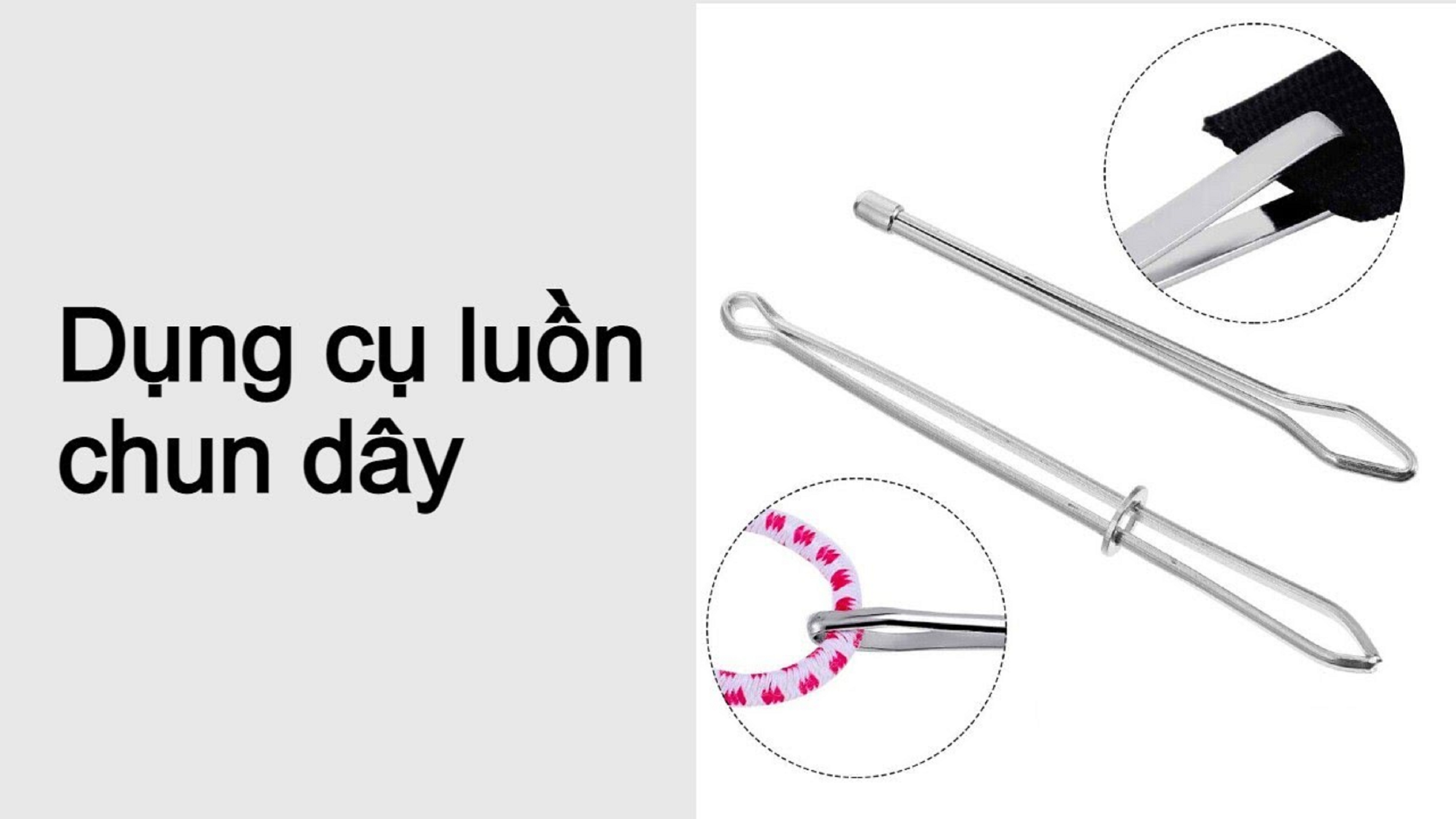 Cây luồn thun, luồn dây quần loại tốt