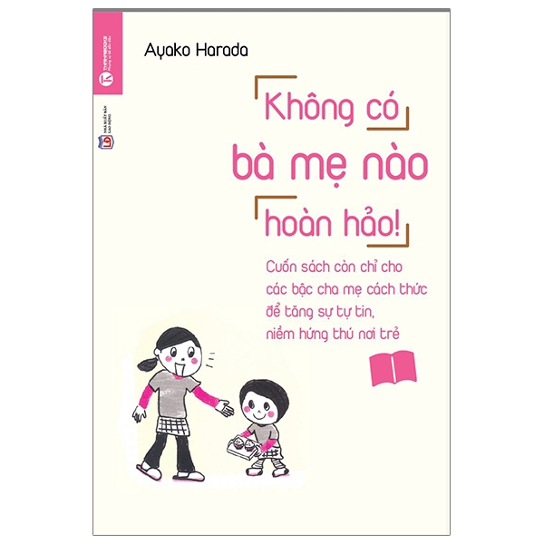 Không Có Bà Mẹ Nào Hoàn Hảo (Tái Bản)