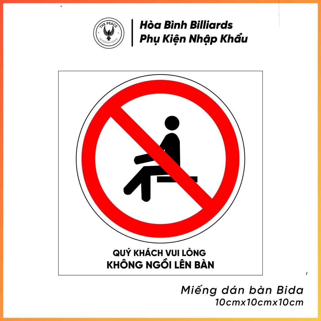 Miếng Dán Bàn Bida " KHÔNG NGỒI LÊN BÀN " cho các clb bida