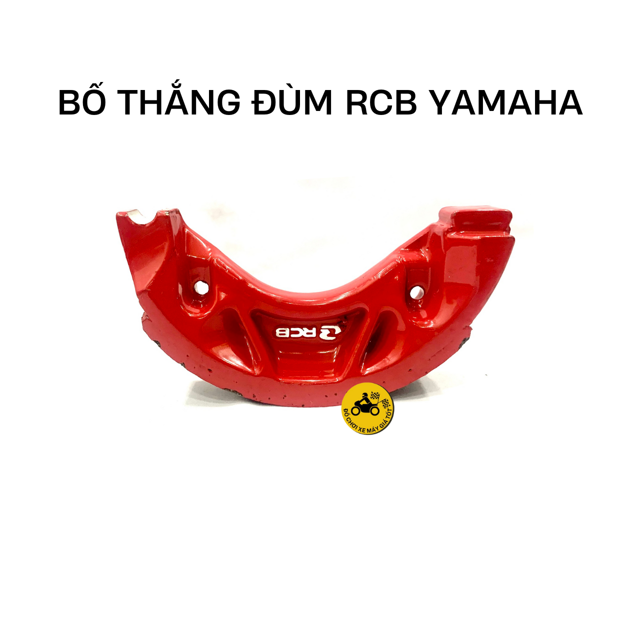 Bố Thắng Đùm RCB cho các dòng xe Yamaha