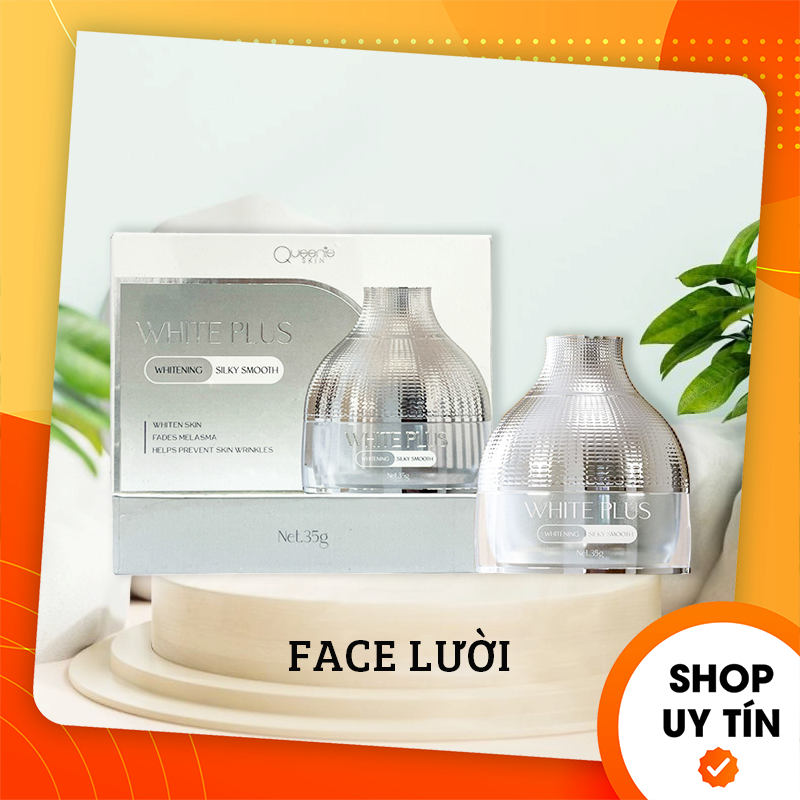 Kem Face Lười Thượng Hạng Queenie Skin White Plus