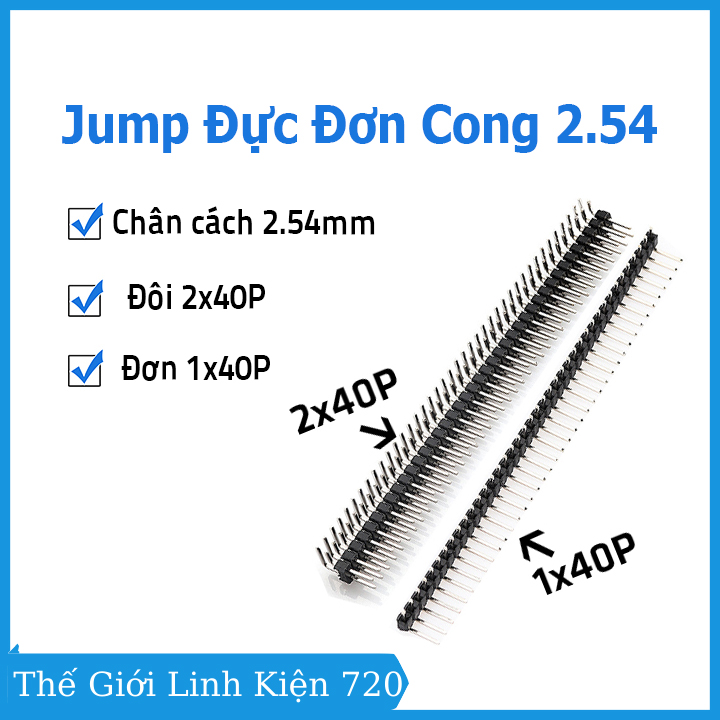Hàng rào jump đơn đực 2.54mm 1x40p cong đứng