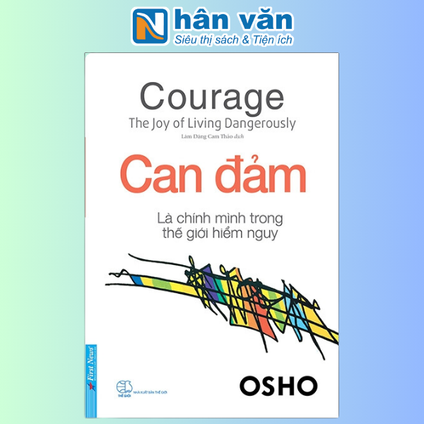 Sách - osho - can đảm là chính mình trong thế giới hiểm nguy