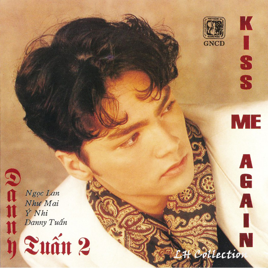 Kiss me again - danny tuấn