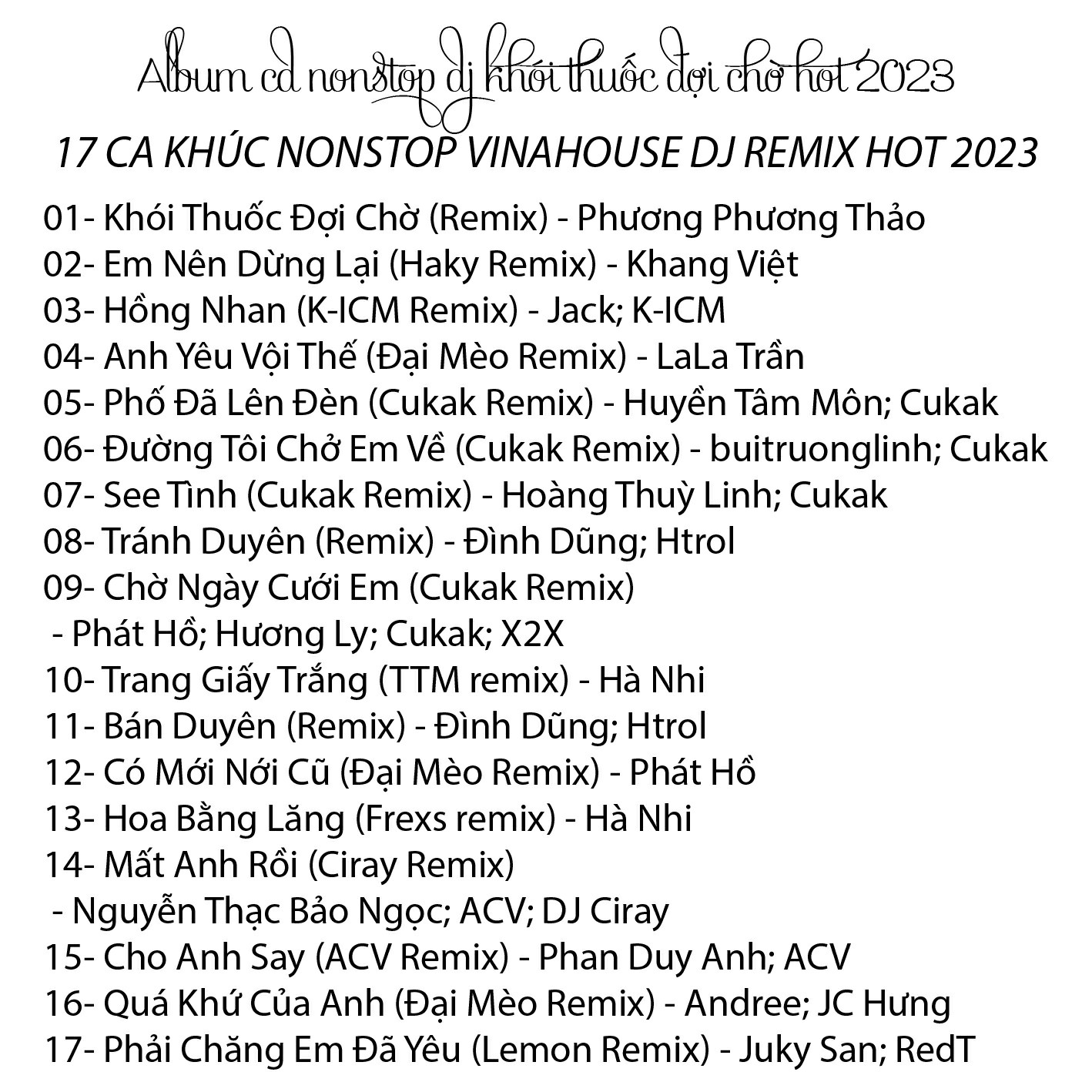 [CD3-REMIX] CD NONSTOP DJ KHÓI THUỐC ĐỢI CHỜ VINAHOUSE REMIX