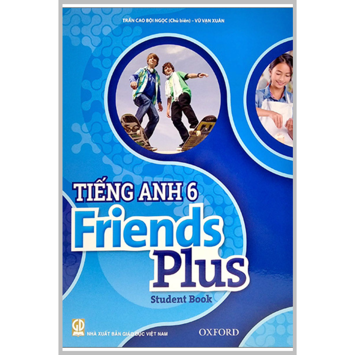 Sách - Tiếng Anh 6 - Friends Plus - Student Book