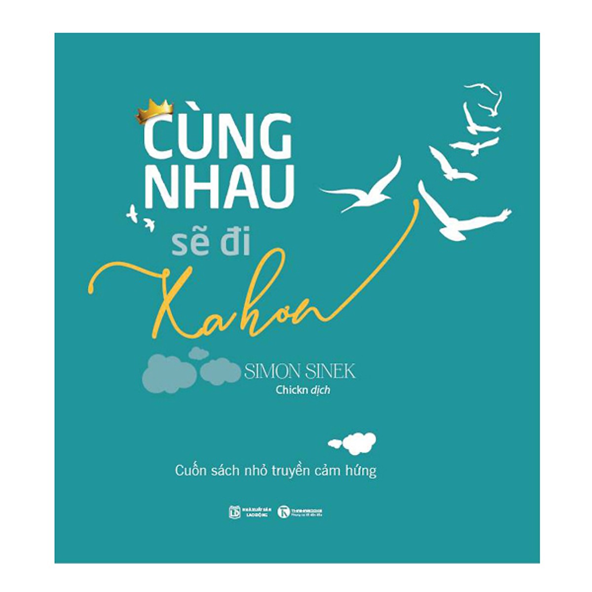 Cùng Nhau Sẽ Đi Xa Hơn