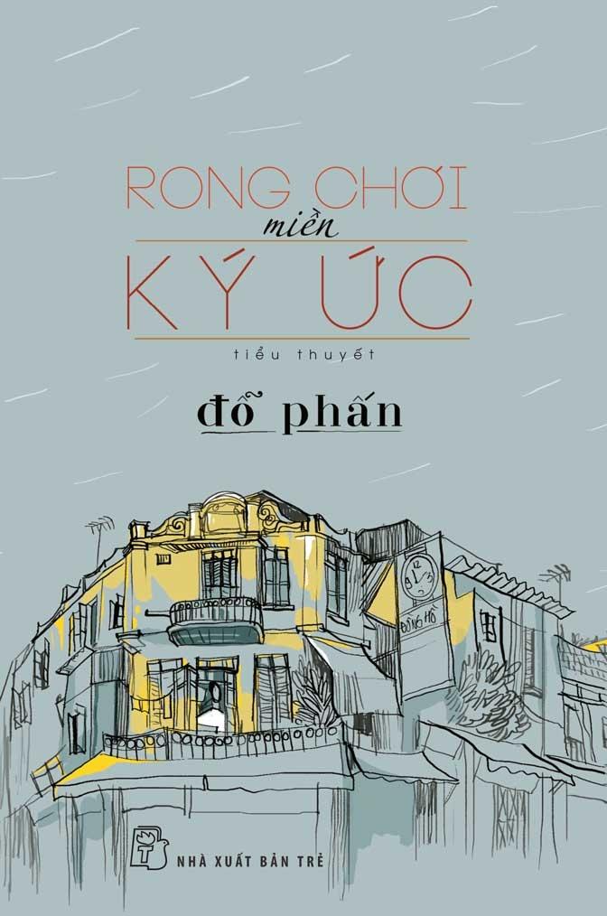 Rong Chơi Miền Ký Ức - Đỗ Phấn