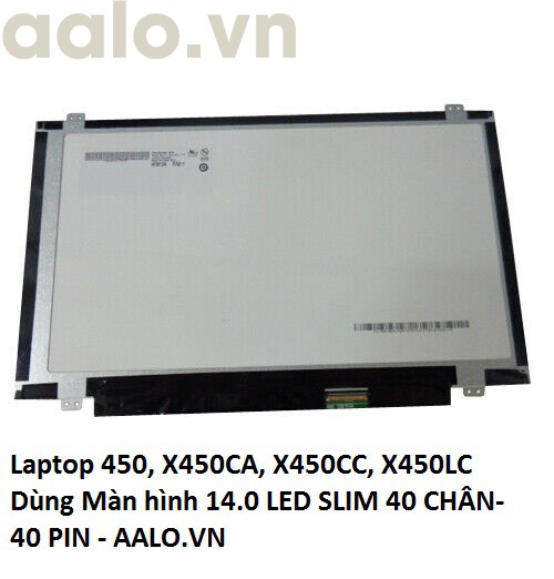 Màn hình laptop asus x450, x450ca, x450cc, x450lc