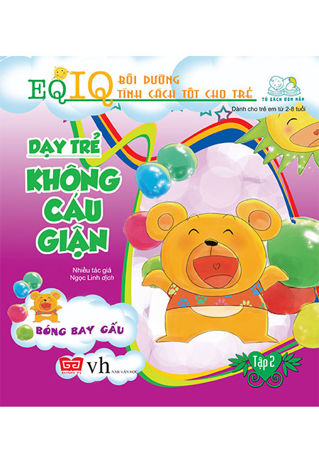 Eq iq bồi dưỡng tính cách tốt cho trẻ - dạy trẻ không cáu giận : bóng bay gấu