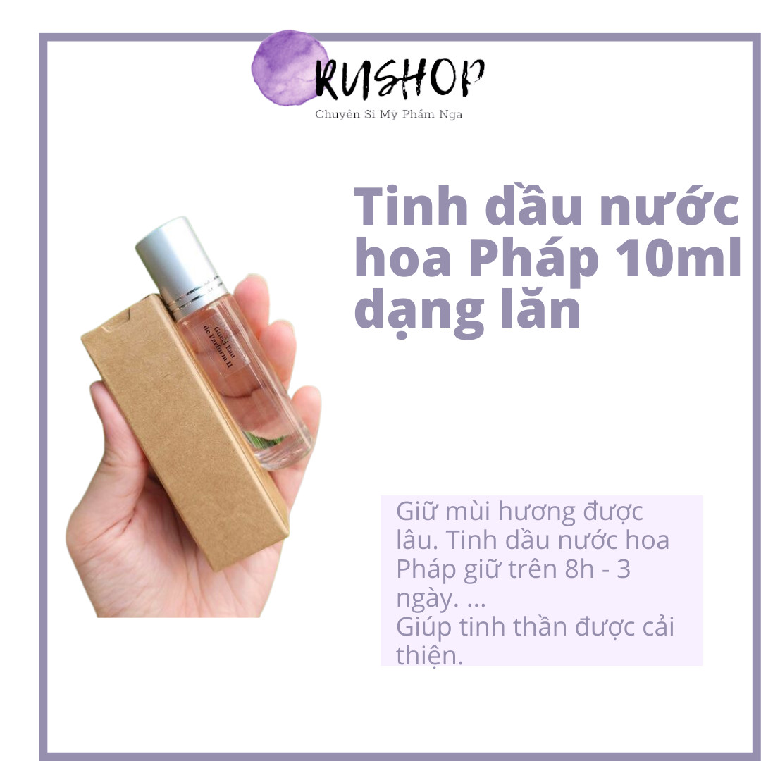 Tinh dầu nước hoa Pháp 10ml dạng lăn (nhiều mùi hot)