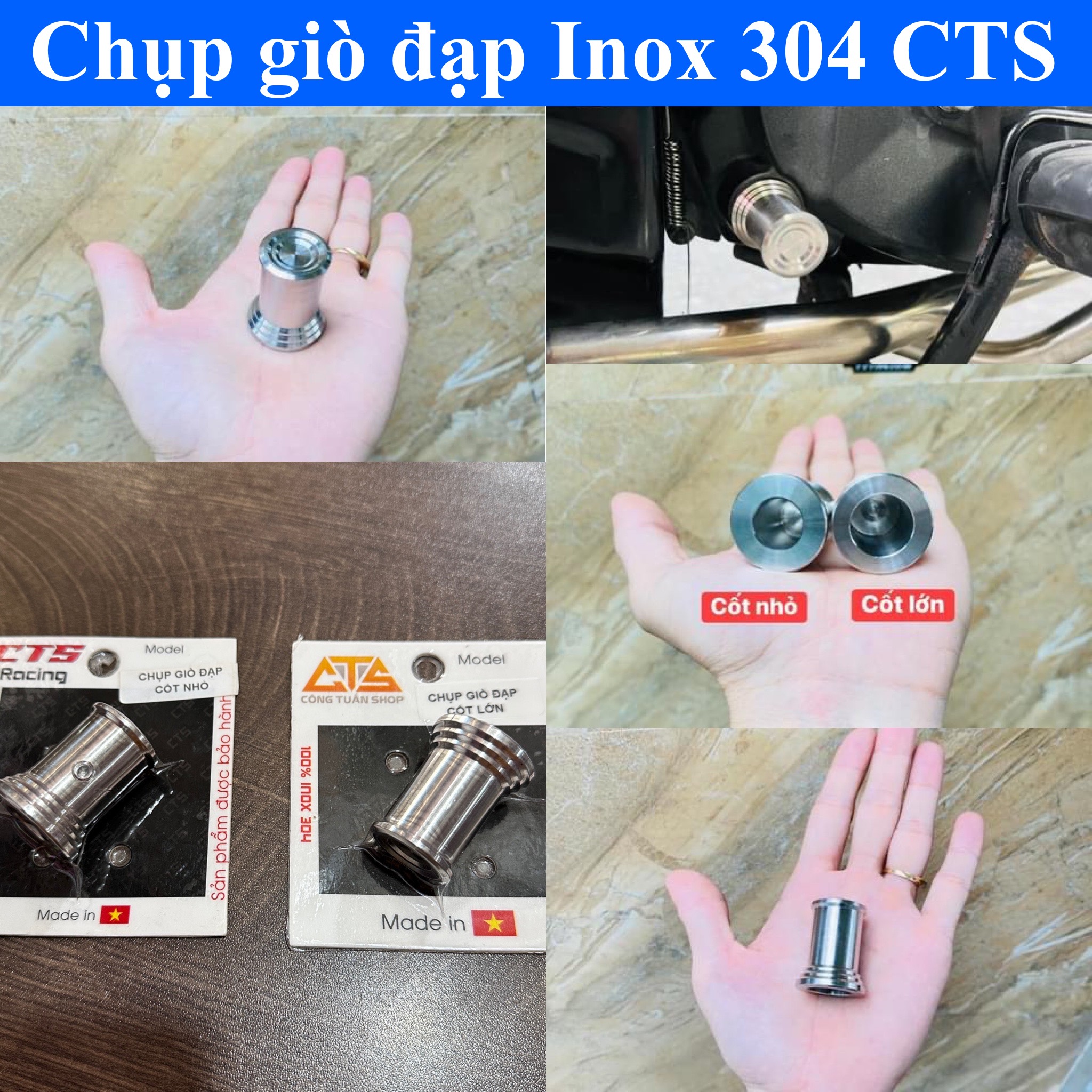 Chụp giò đạp Inox 304 CTS: cốt lớn, cốt nhỏ