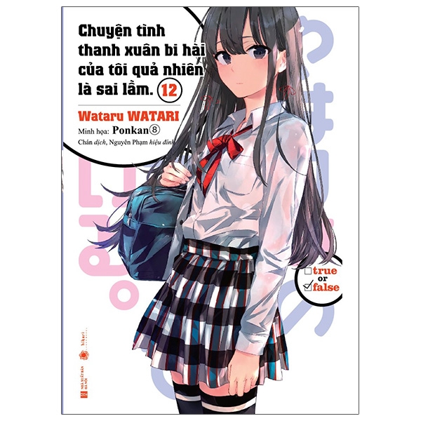 Fahasa - Chuyện Tình Thanh Xuân Bi Hài Của Tôi Quả Nhiên Là Sai Lầm - Tập 12 - Tặng Kèm Bookmark Giấy