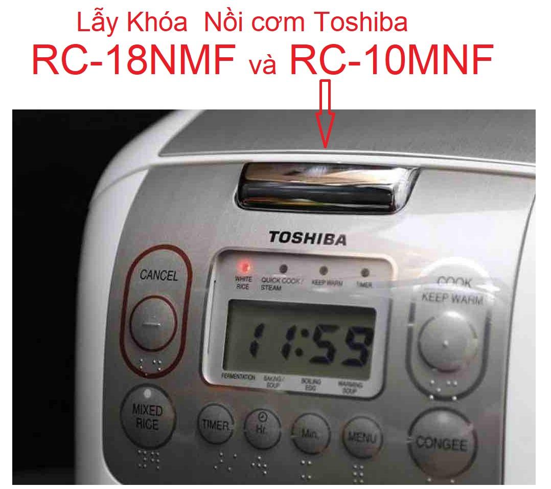 Lẫy Khóa Nồi cơm điện Toshiba RC-18NMF RC-10MNF - Lẫy khóa Nắp linh phụ kiện nồi cơm điện Toshiba