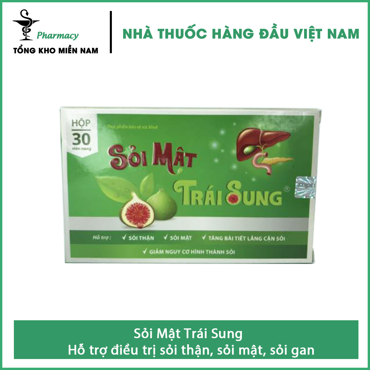 [HCM]Sỏi Mật Trái Sung - Hỗ trợ điều trị sỏi thận sỏi mật sỏi gan - Hộp 30 viên – Tổng Kho MiềnNam