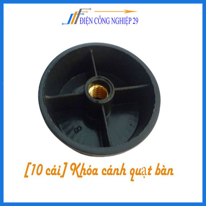 [10 cái] Khóa cánh quạt bàn