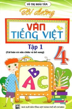 Fahasa - Bồi Dưỡng Văn - Tiếng Việt Lớp 4 (Tập 1)