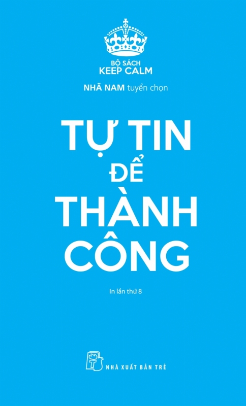 Keep Calm - Tự tin để thành công