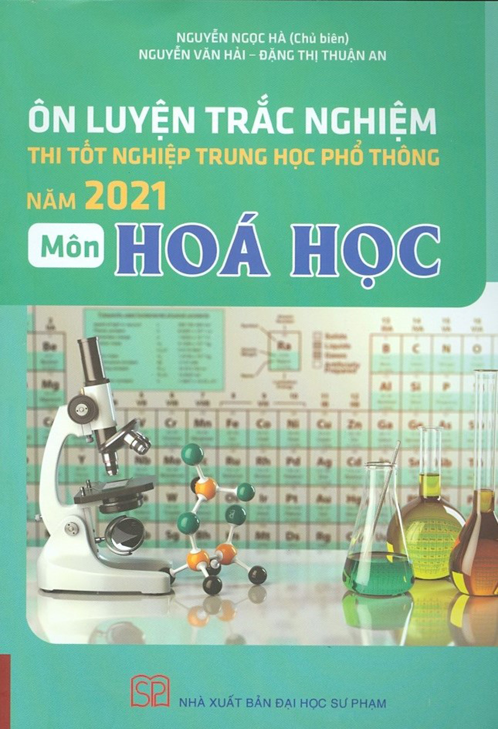 Ôn Luyện Trắc Nghiệm Thi Tốt Nghiệp Trung Học Phổ Thông Năm 2021 Môn Hóa Học