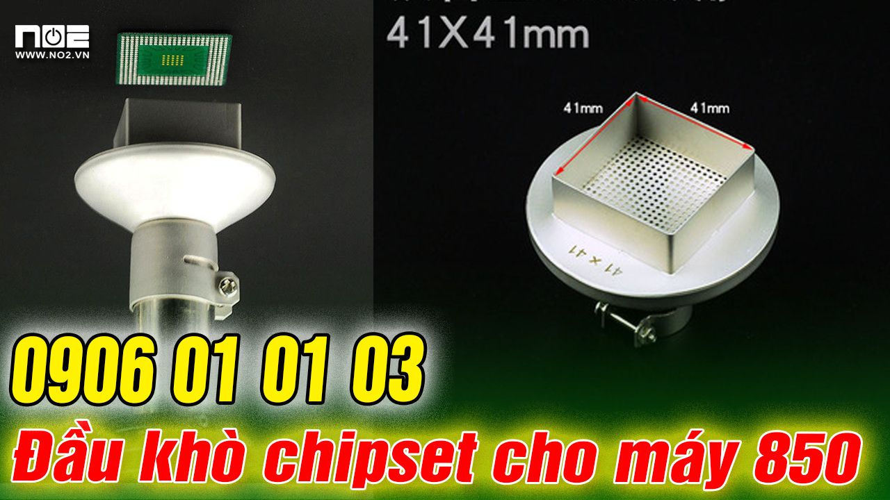 Đầu khò chipset cho các dòng máy khò