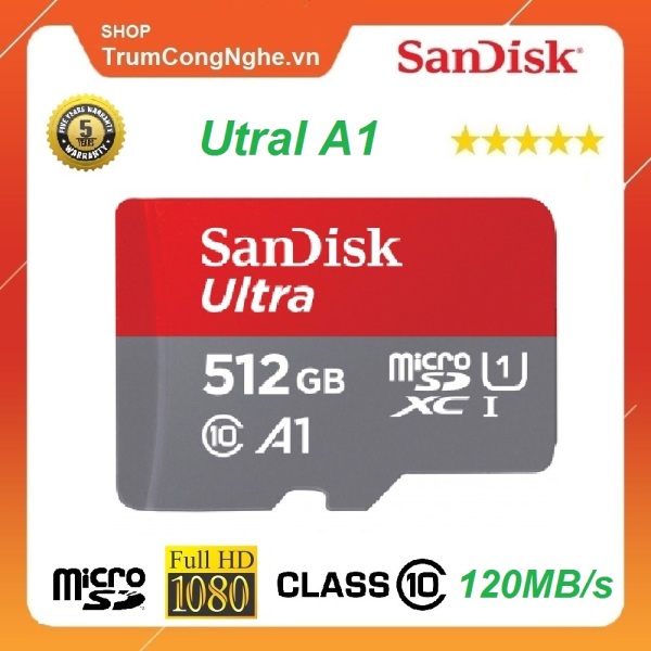 Thẻ nhớ 512GB MicroSDXC Sandisk Ultra A1 Class10 667x 120MB/s Tốc độ cao