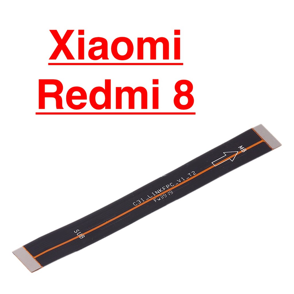 Dây sub xiaomi redmi 8 cáp nối main sạc cáp nối bo mạch chủ
