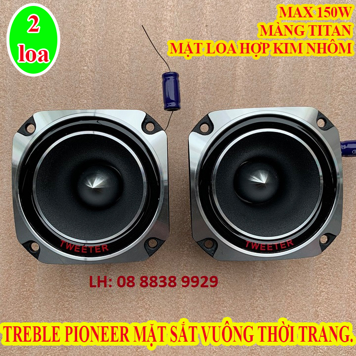 COMBO 2 LOA TREBLE PIONEER MẶT SẮT VUÔNG + 2 TỤ 2.2MF 250V CAO CẤP