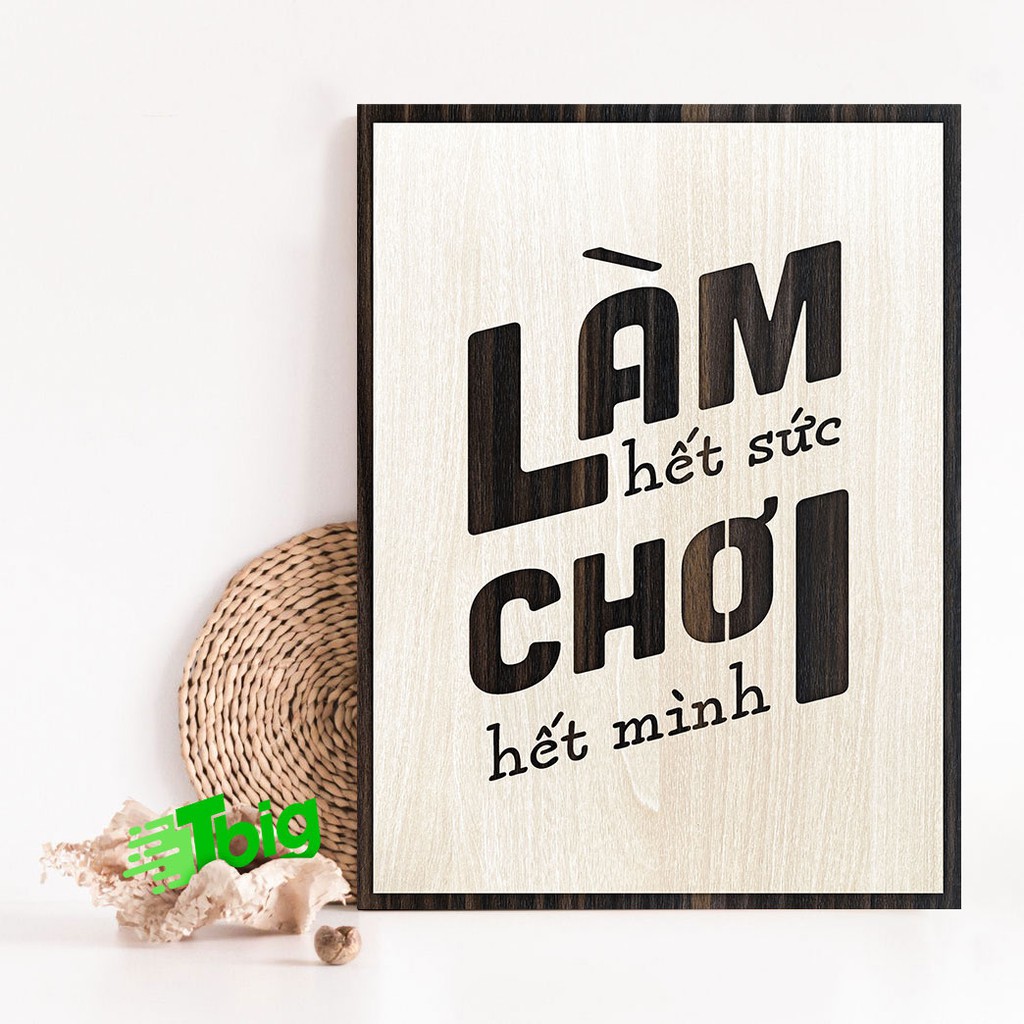 Tranh động lực - Làm hết sức Chơi hết mình